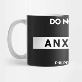 Philippians 4:6 Be Anxious for Nothing V6 Mug